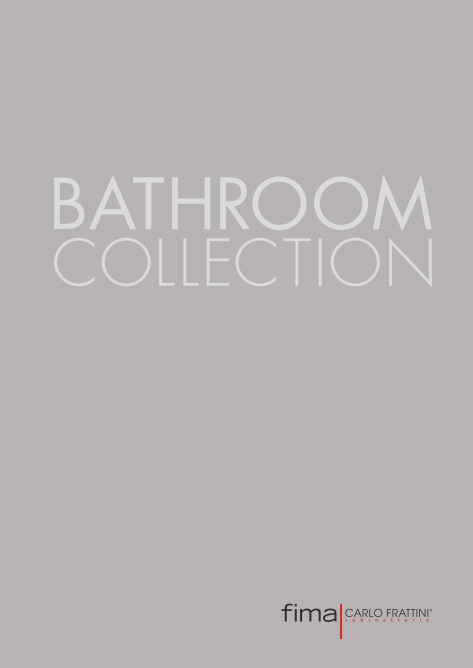 Fima Carlo Frattini - Catalogo BATHROOM COLLECTION