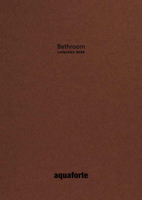 Aquaforte - Catalogo Bathroom Collection 2024