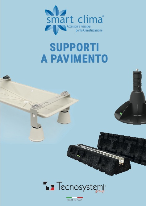 Tecnosystemi - Catalogue Smart Clima - Supporti a pavimento