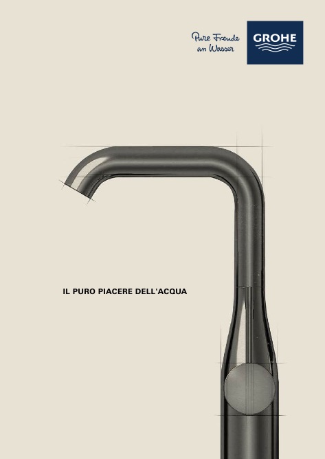 Grohe - Catalogue IL PURO PIACERE DELL'ACQUA