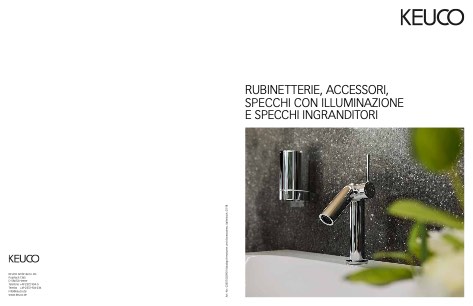 Keuco - 目录 RUBINETTERIE, ACCESSORI, SPECCHI CON ILLUMINAZIONE E SPECCHI INGRANDITORI